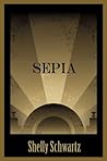 The Sepia Ball by Shelly Schwartz