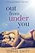 Out from Under You (Smart Girls Finish First #1)