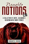Naughty Notions Vol. 1