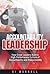 Accountability Leadership: How Great Leaders Build a High Performance Culture of Accountability and Responsibility (The Accountability Code Series, #1)