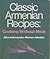 Classic Armenian Recipes by Alice Antreassian