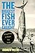 Biggest Fish Ever Caught: A Long String Of (Mostly) True Stories