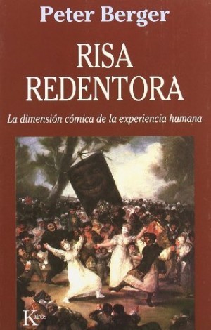 Risa redentora: La dimensión cómica de la experiencia humana