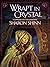 Wrapt in Crystal