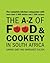 The A-Z of Food & Cookery in South Africa