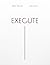 Execute