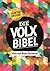 Die Volxbibel: Altes und Neues Testament