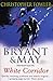Bryant & May Investigate White Corridor by Christopher Fowler