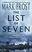 The List of 7 by Mark Frost