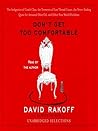 Don't Get Too Comfortable by David Rakoff
