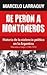 De Perón A Montoneros: Hist...