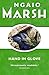 Hand in Glove by Ngaio Marsh