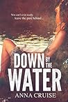 Down by the Water by Anna Cruise