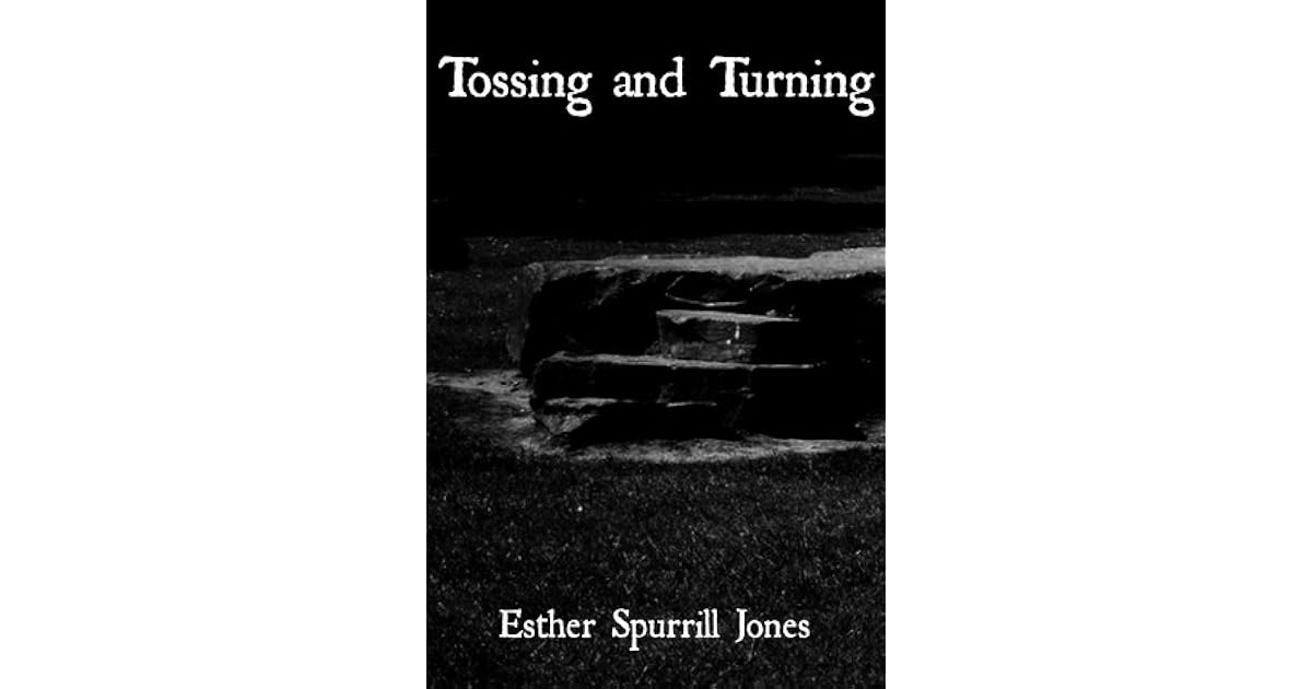 Tossing and Turning by Esther Spurrill Jones