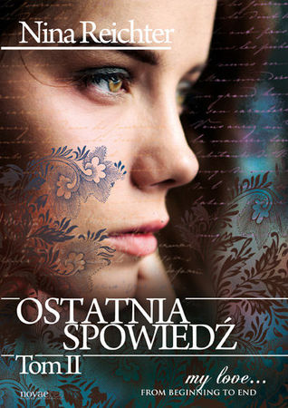 Ostatnia spowiedź. Tom 2 (Ostatnia spowiedź, #2)