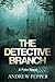 The Detective Branch (A Pyke Mystery, #4)