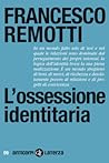 L'ossessione identitaria