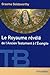 Le Royaume révélé de l'Ancien Testament à l'Évangile