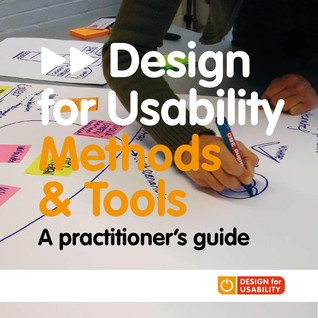 Design for Usability Methods & Tools A practitioner’s guide