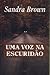 Uma Voz na Escuridão