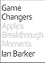 GameChangers: Apple's Break...