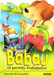 Babau: El Perrito Trabajador (Colección Mis Animalitos)