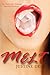 Melt (Indecent Affairs, #1)