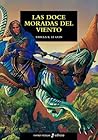 Las doce moradas del viento