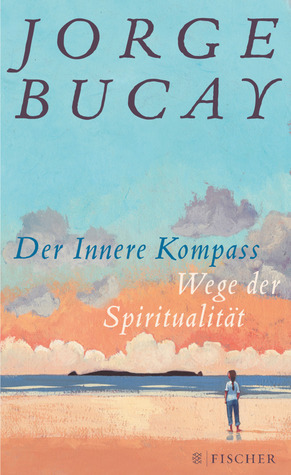 Der innere Kompass: Wege der Spiritualität (Hardcover)