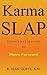 Karma Slap: Using Life's Le...