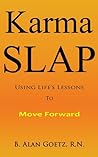 Karma Slap by B Alan Goetz