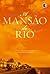 A Mansão do Rio