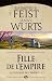 Fille de l'Empire (Trilogie de l'Empire, #1)