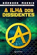 A Ilha dos Dissidentes