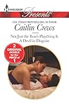 Not Just the Boss's Plaything / A Devil In Disguise by Caitlin Crews