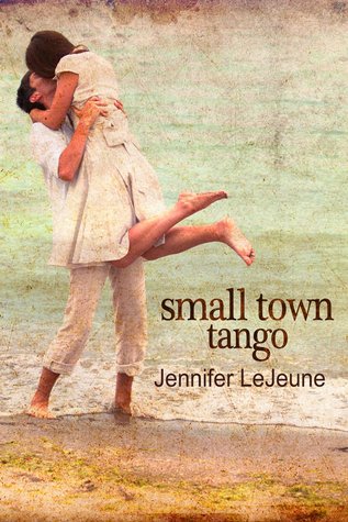 Small Town Tango (Kindle Edition)