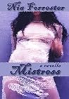 Mistress by Nia Forrester Mistress by Nia Forrester