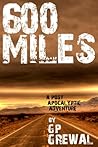600 Miles by G.P. Grewal