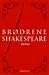Brødrene Shakespeare: eller, vil den virkelige William være så snill å reise seg!