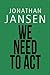 We Need To Act by Jonathan Jansen