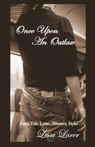 Once Upon an Outlaw (Kindle Edition)