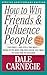 How to Win Friends & Influence People