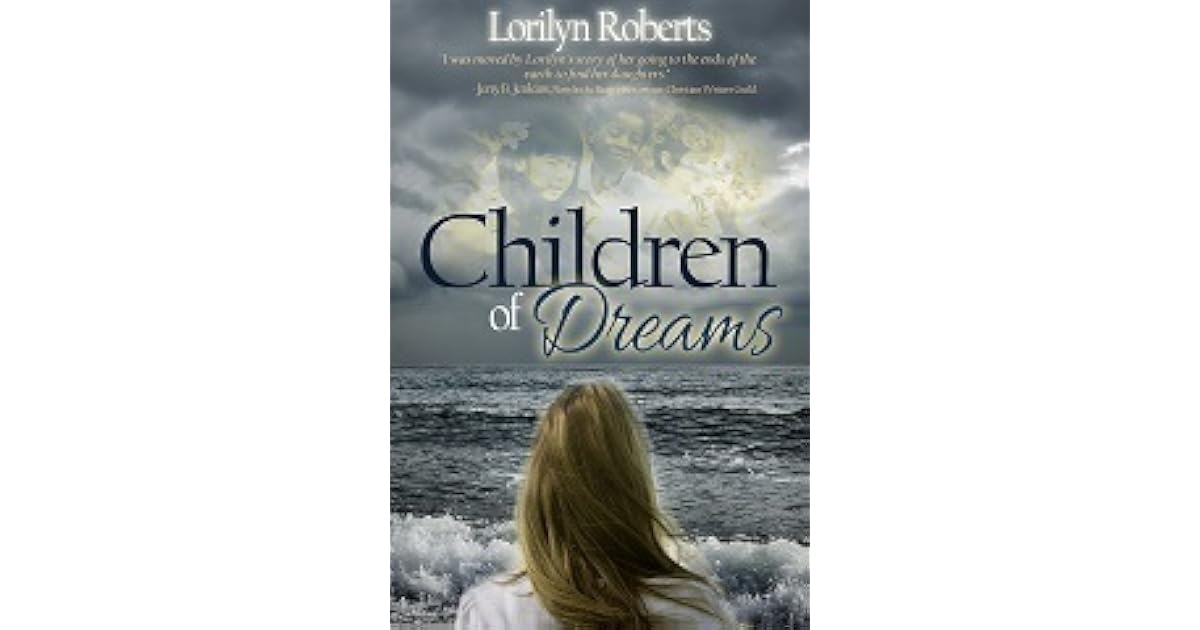 Children of Dreams by Lorilyn Roberts