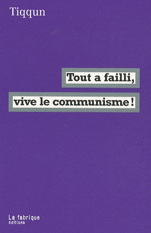Tout a failli, vive le communisme! (Paperback)