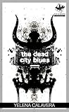 The Dead City Blues