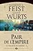 Pair de l'Empire by Raymond E. Feist Pair de l'Empire by Raymond E. Feist