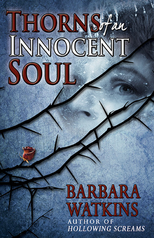 Thorns of an Innocent Soul