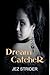 Dreamcatcher (Dakota Wolves...