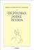 Os Poemas Sobre Pessoa