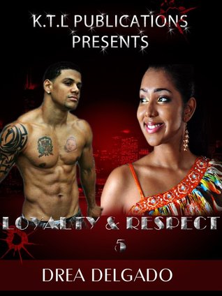 Loyalty & Respect (Loyalty and Respect #5)